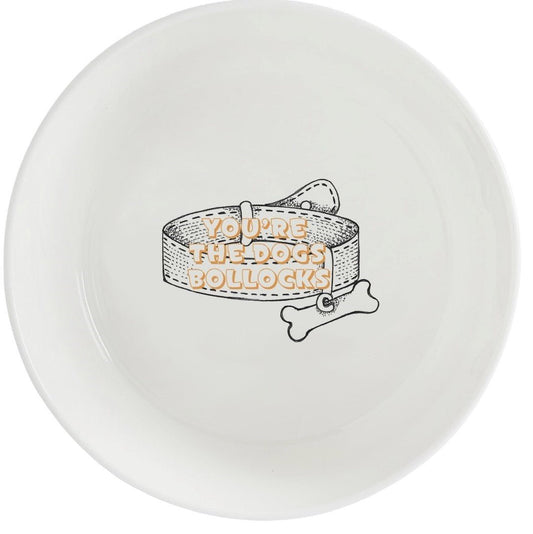You're The Dog's Bo***cks DOG Bowl - Cheeky Mare