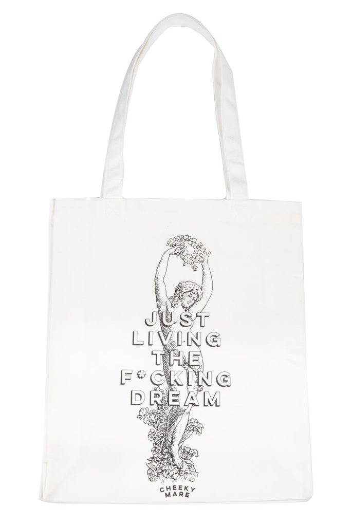 Just Living the F*cking Dream Tote Bag - Cheeky Mare