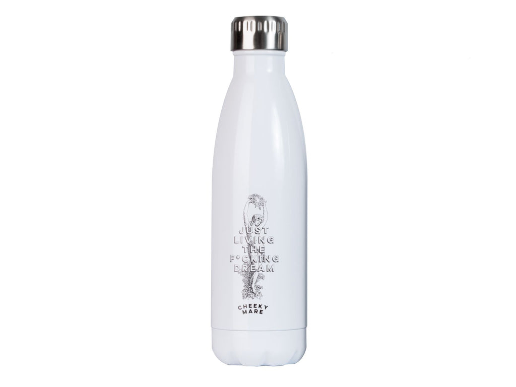 Just Living the F*cking Dream Insulated Water Bottle - Cheeky Mare